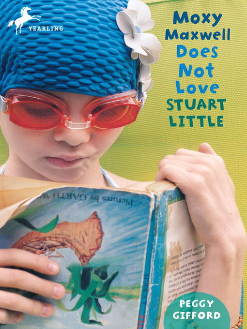 Cover image for Moxy Maxwell Does Not Love Stuart Little